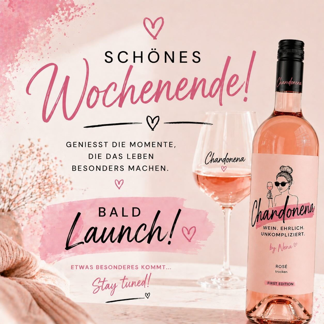 Schönes Wochenende – Chardonena Rosé